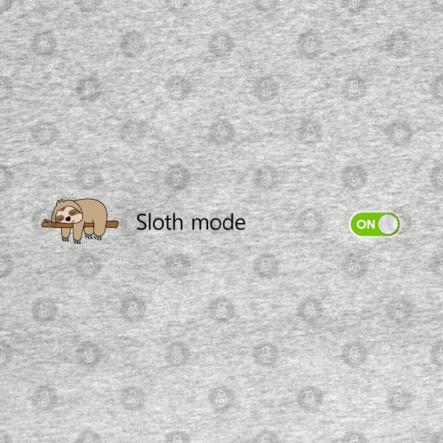 Sloth Mode On by Vanilla Susu